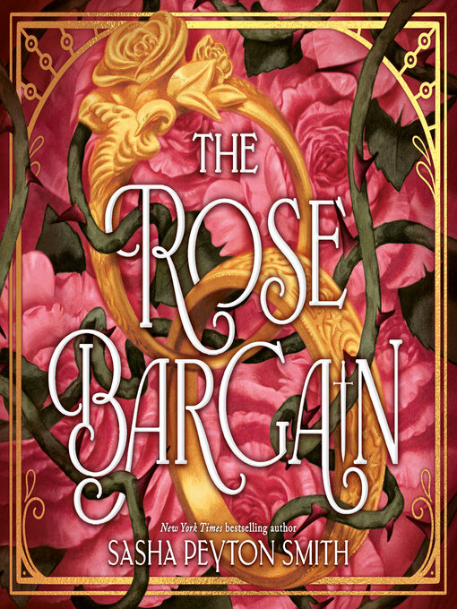 Title details for The Rose Bargain by Sasha Peyton Smith - Wait list